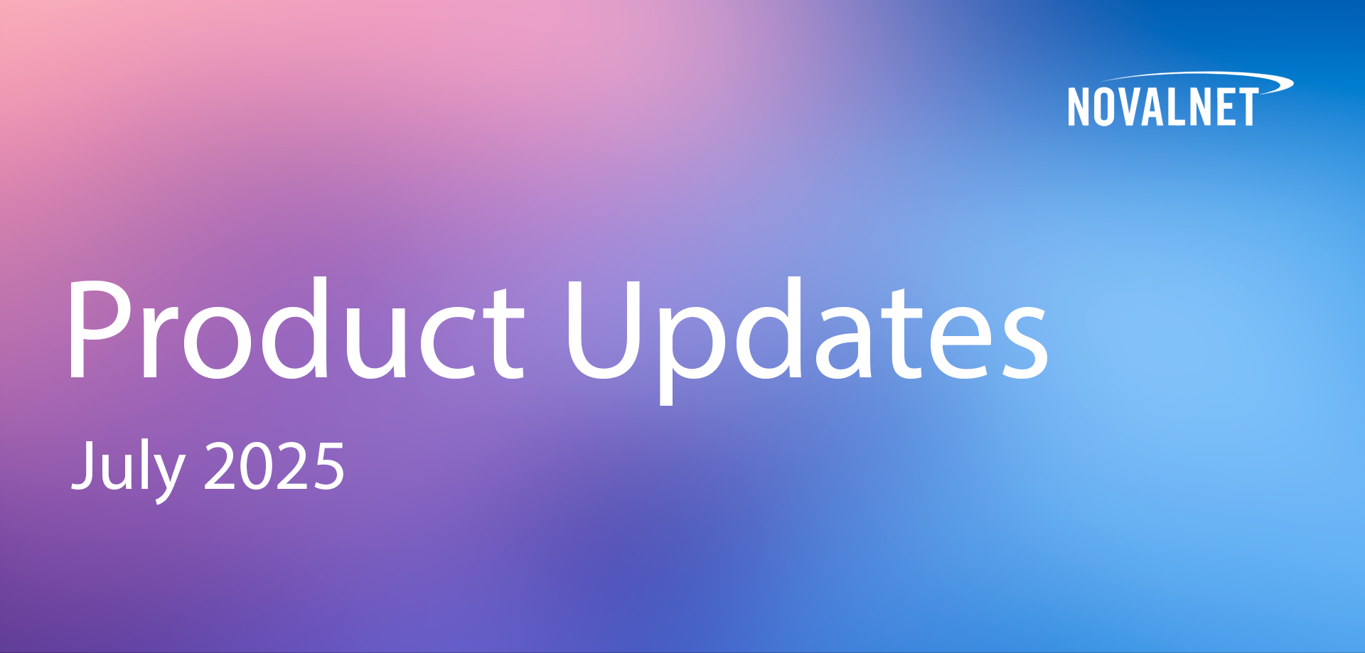 Product updates july 2025
